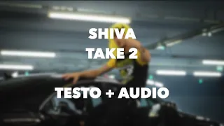 Shiva - TAKE 2 (Prod. Adam11) [TESTO + AUDIO]