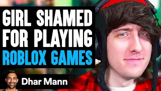 GIRL SHAMED For Playing ROBLOX GAMES Ft. @KreekCraft(Dhar man)