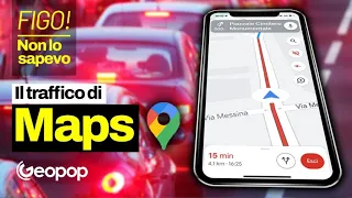 Come fa Google Maps a rilevare il traffico in tempo reale e a calcolare l'itinerario migliore?