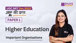 UGC NET Dec 2023 | Paper 1 | Higher Education Important Organisations | Toshiba Mam