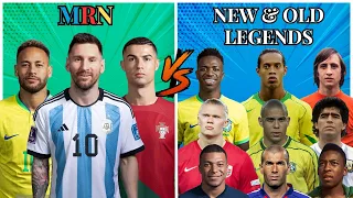 Messi Ronaldo Neymar 🆚 NEW & OLD LEGENDS (Mbappe Haaland Zidane Ronaldinho Pele Maradona) 🔥💪