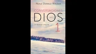 Conversaciones con Dios Libro 1 Audiolibro Completo