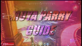 【永劫无间NARAKA】MUYA PARRY GUIDE