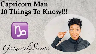 Capricorn Man 10 Things to Know!!