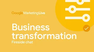 How future-ready businesses are building for tomorrow (Google Marketing Live 2022)