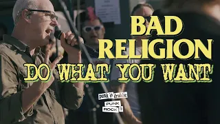 BAD RELIGION - DO WHAT YOU WANT - PUNK IN DRUBLIC FEST, TX, 2018 FULL SONG - 4K