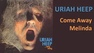 URIAH HEEP - Come Away Melinda (1970, very `eavy, very `umble, HD + lyrics)