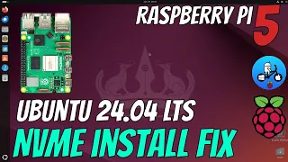 Ubuntu 24.04 LTS Raspberry Pi 5. NVMe install Fix