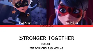 Stronger Together - Lou & Elliot | Miraculous Awakening | English Lyrics | Correct Lyrics