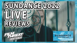 Sundance 2022 Livestream | Film Threat Festivals