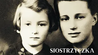 "Siostrzyczka" (film dokumentalny Stowarzyszenia Auschwitz Memento)