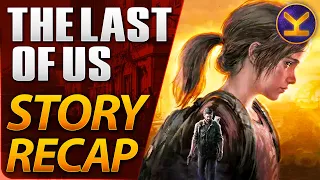 The Last of Us - Story Recap in 5 Minutes