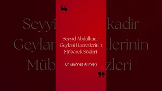 Seyyid Abdülkadir Geylani Hazretleri