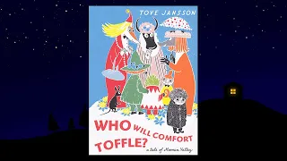 Who Will Comfort Toffle? A Tale of Moomin Valley (Story time for kids)