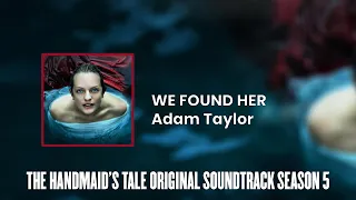 We Found Her | The Handmaid's Tale S05 Original Soundtrack by Adam Taylor
