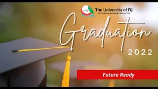 Graduation Ceremony | 2022 | The University of Fiji