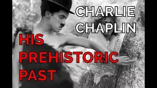 Charlie Chaplin - His Prehistoric Past - FULL MOVIE