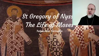 St Gregory of Nyssa  - The Life of Moses