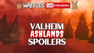 Testing the New Weapons and Video Prep | VALHEIM ASHLANDS STREAM