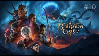Baldur's Gate 3 ( Врата Балдура 3 ) прохождение #10 - Врата Балдура ( город )