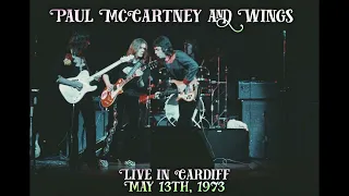 Paul McCartney and Wings - Live in Cardiff (May 13th, 1973)