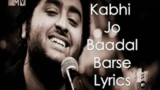 Kabhi Jo Badal Barse Lyrics Arijit Singh (Jackpot) | Falak Shabir live parfomance