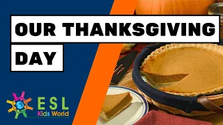 🦃Our Thanksgiving Day | Thanksgiving Story for ESL Kids