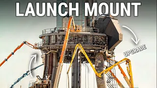 SpaceX UPGRADE Starship Launch Mount Before First Orbital Launch!