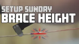 SETUP SUNDAY - How to set your recurve bow brace height