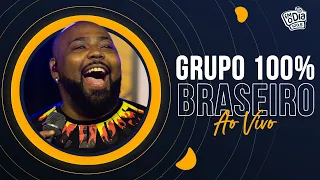 Grupo 100% - Braseiro #AOVIVO ( @Pagodeira)