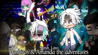 Hashiras react Amanda the adventures ||GCRV||