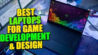 Best Laptops For Game Development & Design - Top 5 Best Laptops Review & Buying Guide