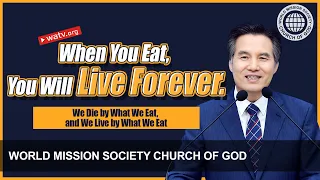 We Die by What We Eat, and We Live by What We Eat: the Passover of the Church of God