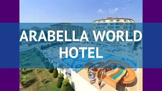 ARABELLA WORLD HOTEL 4* Турция Алания обзор – отель АРАБЕЛЛА ВОРЛД ХОТЕЛ 4* Алания видео обзор