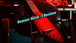 Donner Hush-I Review