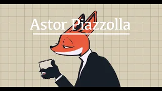 [playlist] 늦은 저녁, 혼자 즐기는 열정 Astor Piazzolla