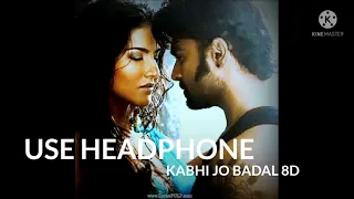 KABHI JO BADAL 8D | SUNNY LEONE | JACKPOT | LONE WOLF PRODUCTION | USE HEADPHONE