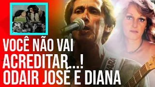 Odair José e Diana, Você Não Vai Acreditar...!