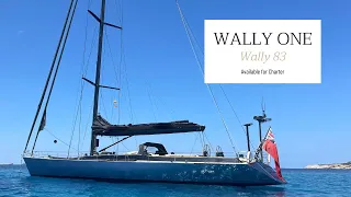 Yacht for Charter - S/Y WALLY ONE