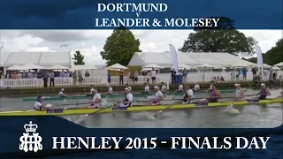 Dortmund v Leander & Molesey | Finals Day Henley 2015 | Grand