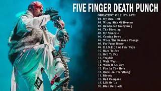 Five Finger Death Punch  Greatest Hits Full Album | Best Songs Of Five Finger Death Punch 2021