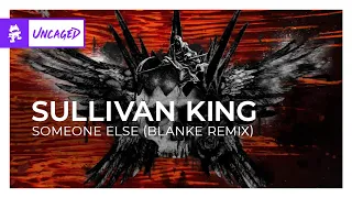 Sullivan King - Someone Else (Blanke Remix) [Monstercat Release]