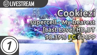 Cookiezi | supercell - My Dearest [Last Love] +HD,DT | FC 98.39% 674pp