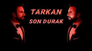 Tarkan - Son Durak (Dark Version)