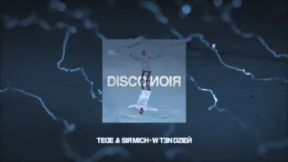 TEDE & SIR MICH - W TEN DZIEŃ / DISCO NOIR