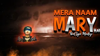 Mera Naam Mary - Beat Sync Montage Free Fire | Best Beat Sync FF | RAVAN FF |