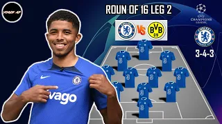 CHELSEA LINEUP PREDICTION TODAY VS DORTMUND. CHAMPIONSLEAGUE 2023 ROUND 16 LEG 2