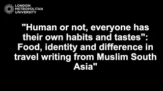 Food, identity and difference in travel writing from Muslim South Asia