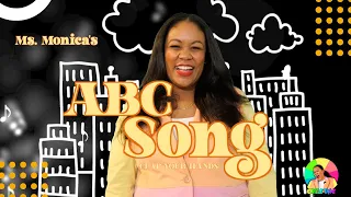 ABC Song - Sing the ABC's - Songs for Kids - Ms. Monica's ABC Song - Toddler Songs - Preschool Songs