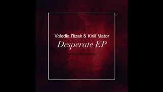 Volodia Rizak,Kirill Mator - Crusader (Original Mix)